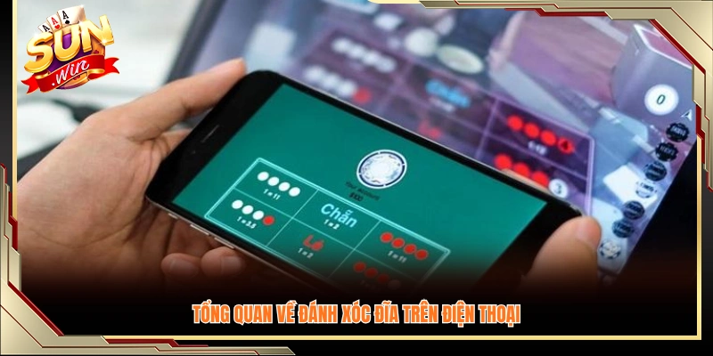 Khái quát hình thức chơi xóc đĩa trực tuyến